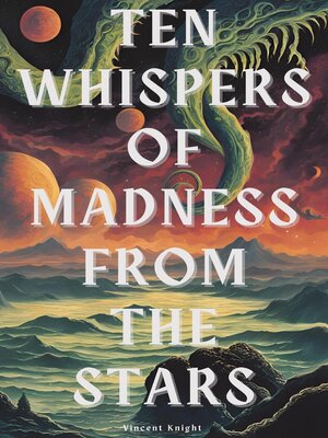 cover image of Ten Whispers of Madness From the Stars